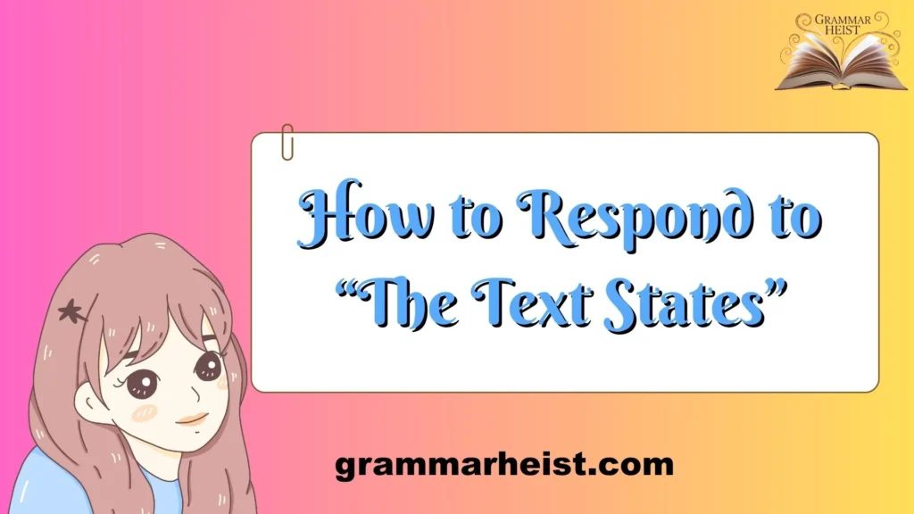 How to Respond to “The Text States”