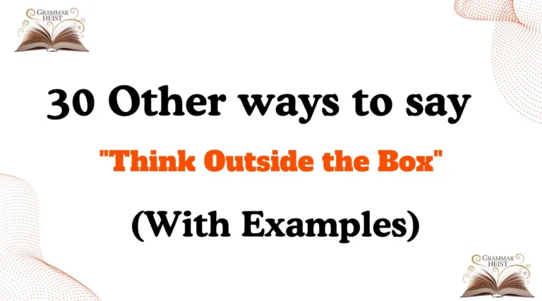 Other Ways to Say "Think Outside the Box"