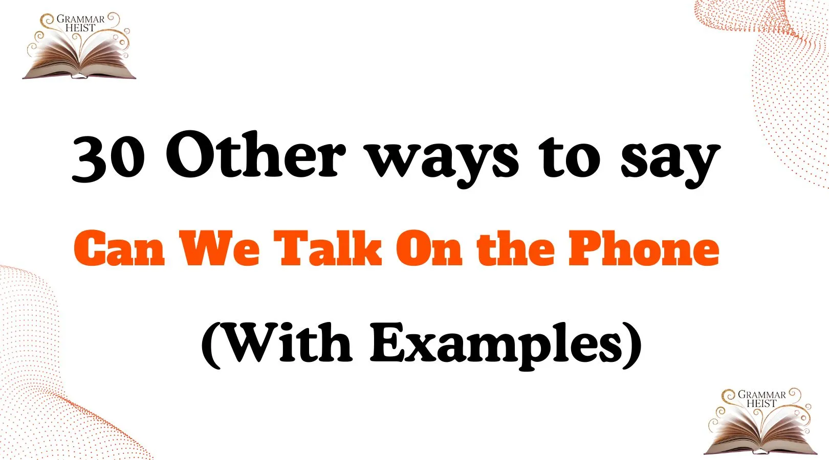 Other Ways to Say ‘Can We Talk On the Phone