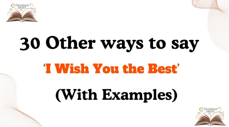 Other Ways to Say ‘I Wish You the Best’