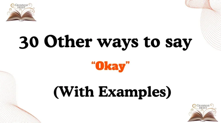 Other Ways to Say “Okay”