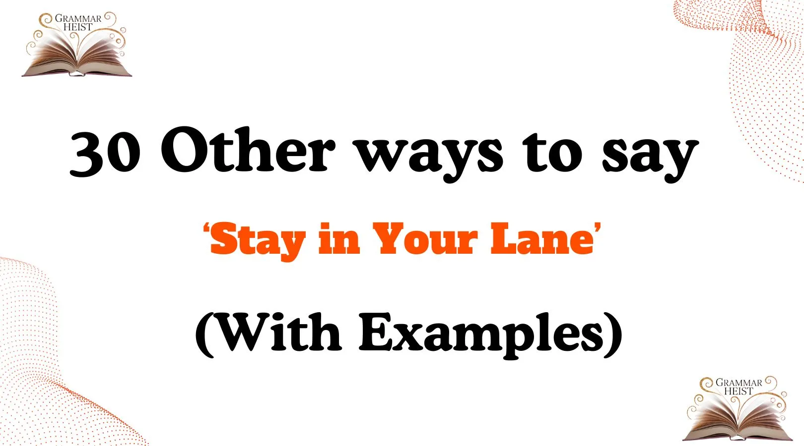 Other Ways to Say ‘Stay in Your Lane’