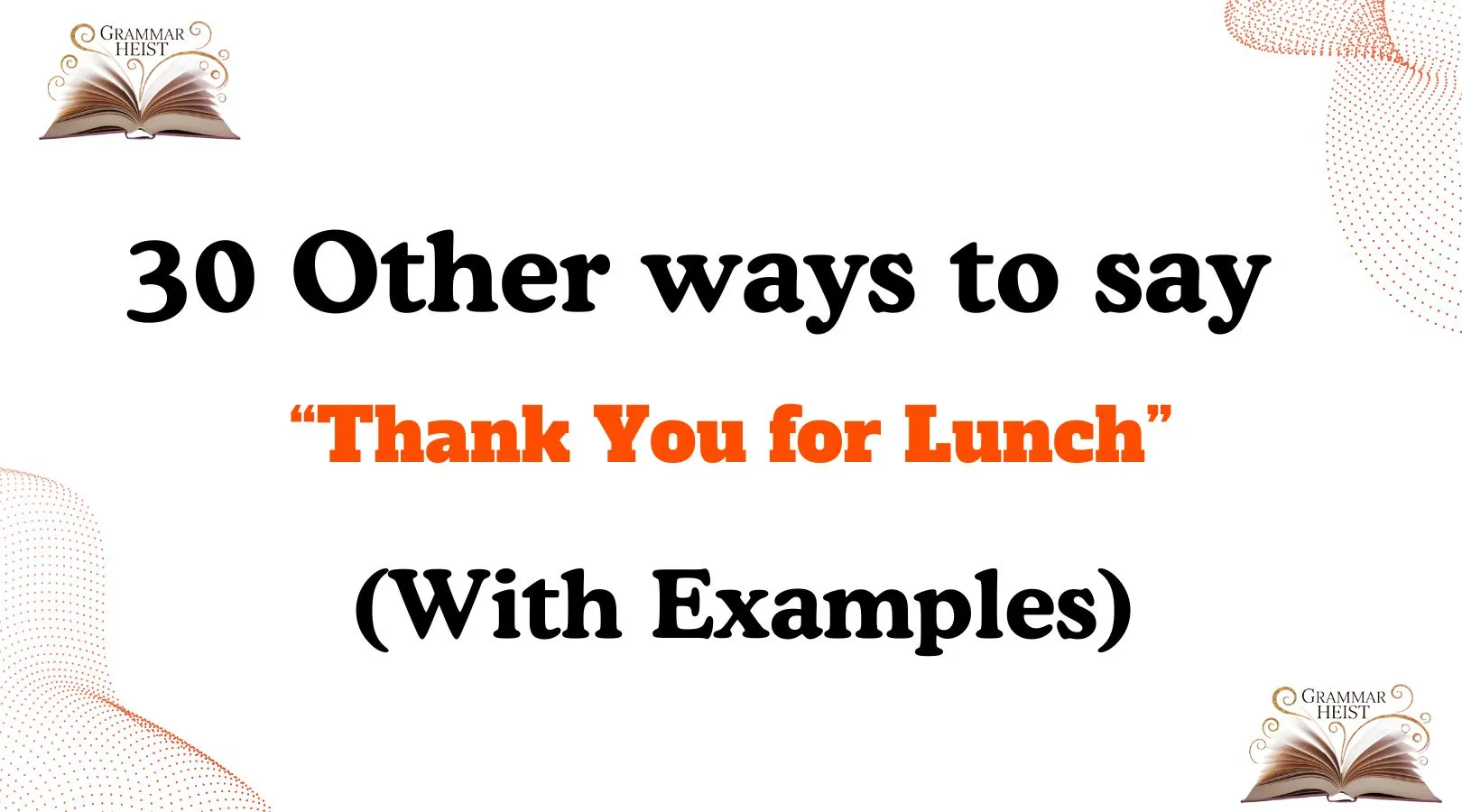Other Ways to Say “Thank You for Lunch”