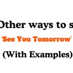 Other Ways to Say ‘See You Tomorrow’