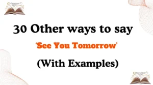 Other Ways to Say ‘See You Tomorrow’