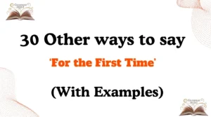 Other Ways to Say For the First Time