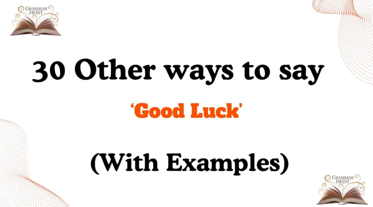 Other Ways to Say ‘Good Luck’