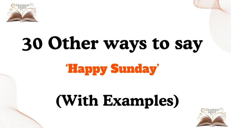 Other Ways to Say Happy Sunday