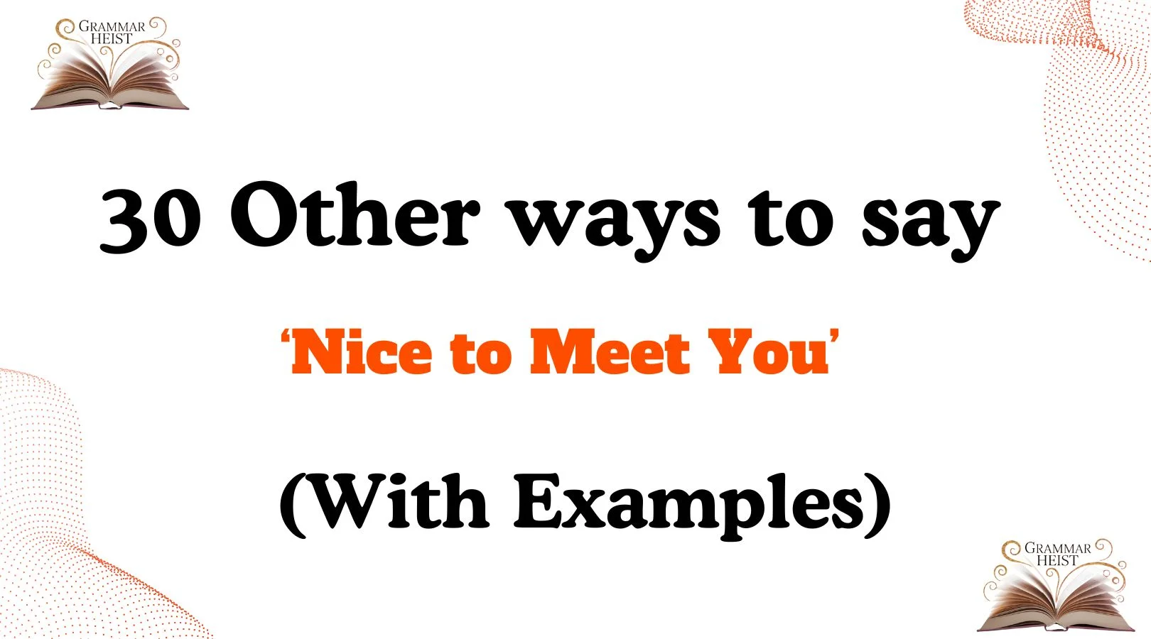 Other Ways to Say ‘Nice to Meet You’