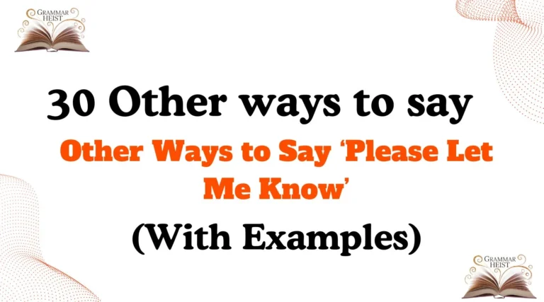 Other Ways to Say ‘Please Let Me Know’