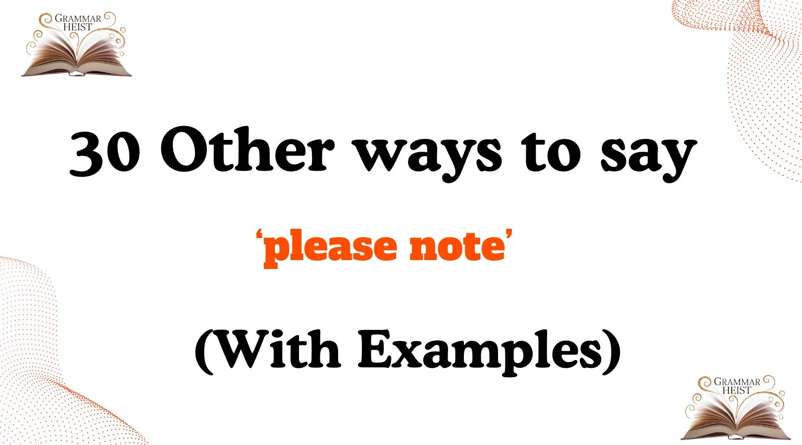 Other Ways to Say ‘please note’