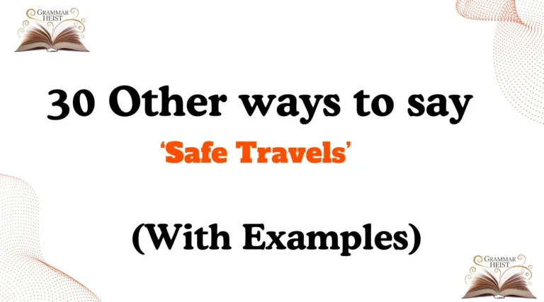 Other Ways to Say ‘Safe Travels’