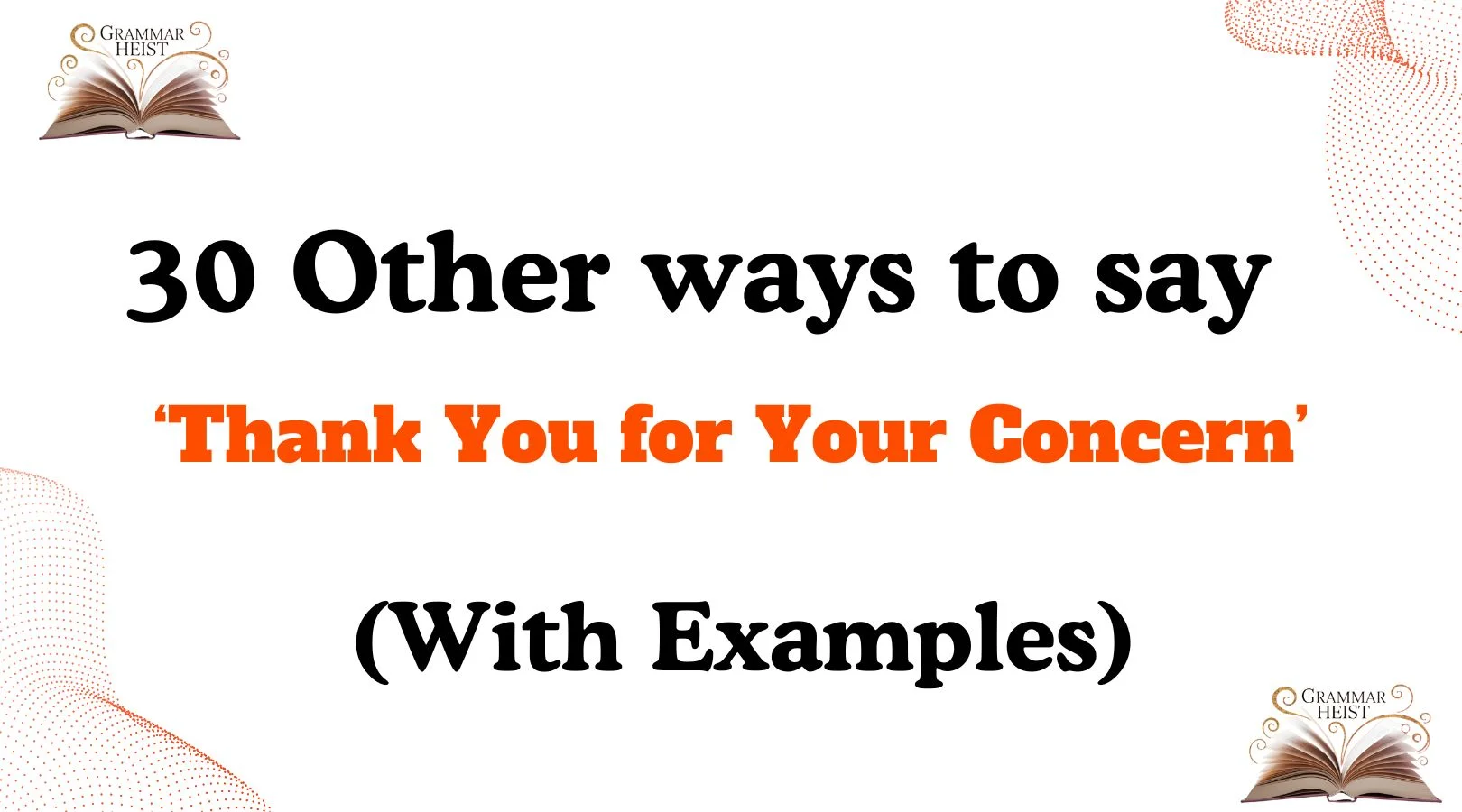Other Ways to Say ‘Thank You for Your Concern’
