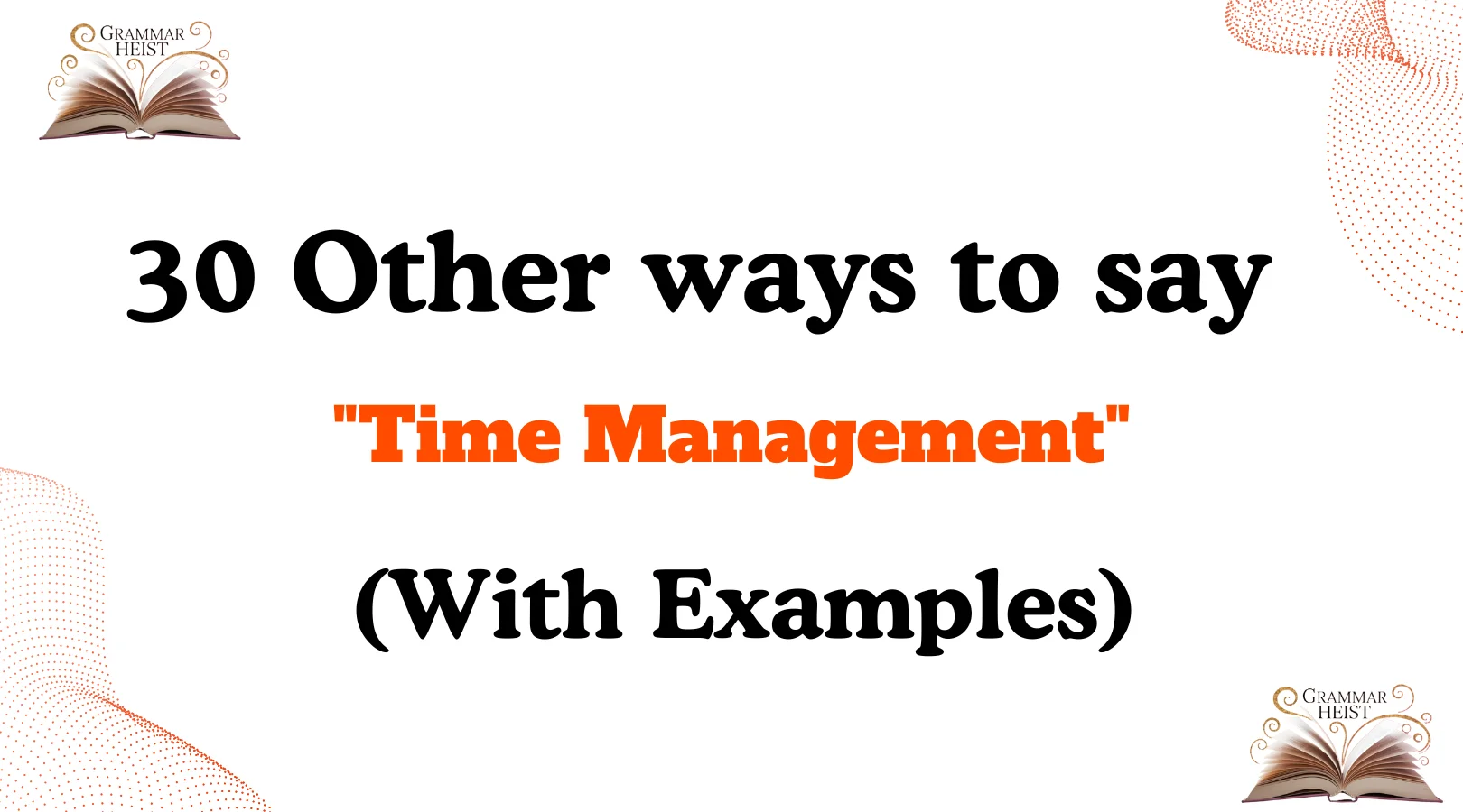 Other Ways to Say ‘Time Management’