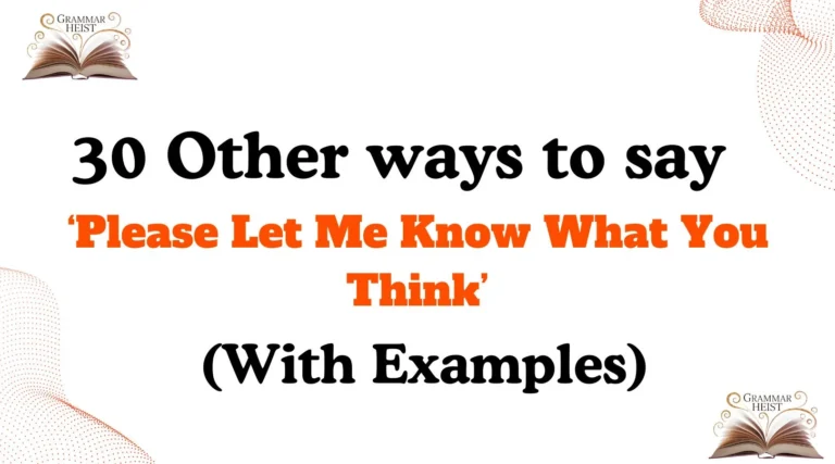 ‘Please Let Me Know What You Think’