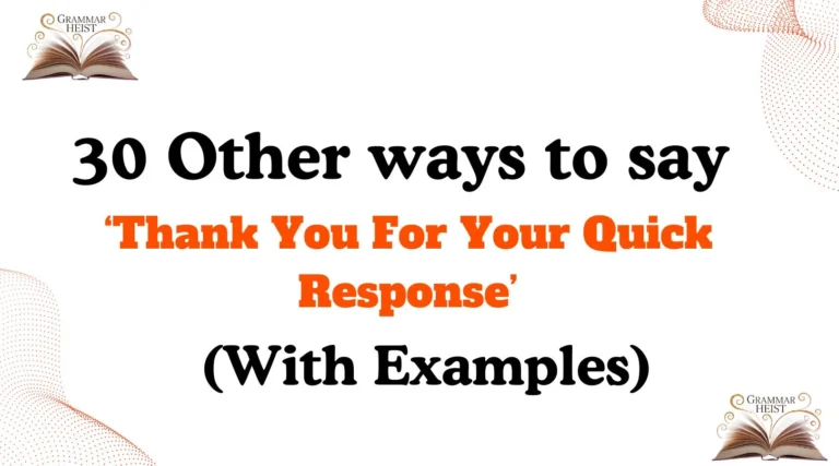 Other Ways to Say Thank You For Your Quick Response