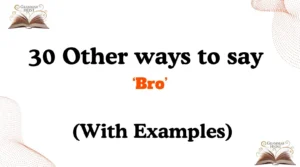 Other Ways to Say Bro
