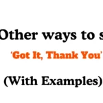 Other Ways to Say Got It Thank You