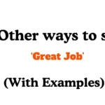 Other Ways to Say Great Job