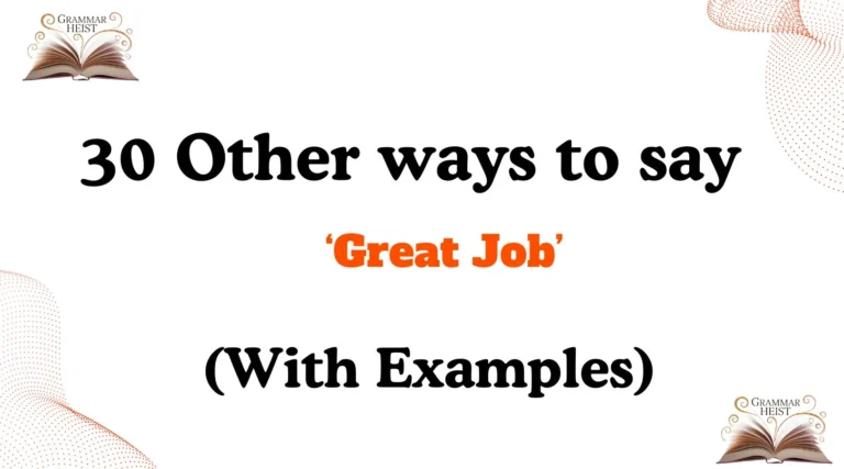Other Ways to Say Great Job