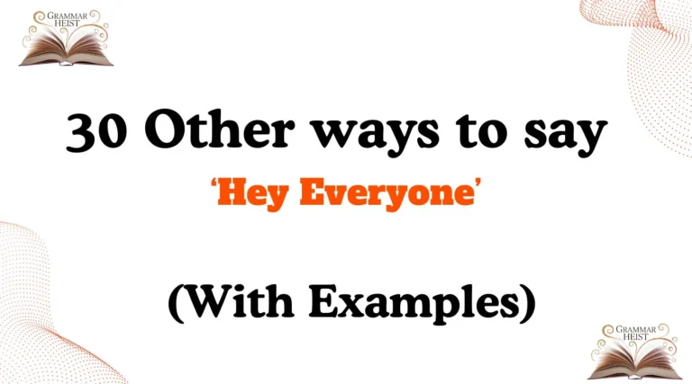 Other Ways to Say Hey Everyone