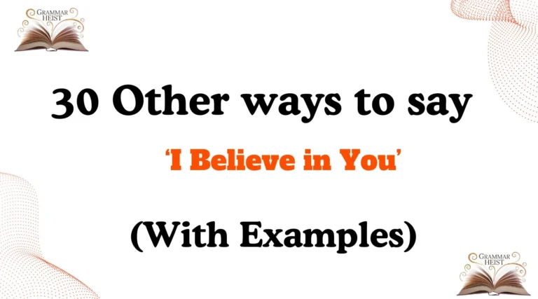 Other Ways to Say I Believe in You