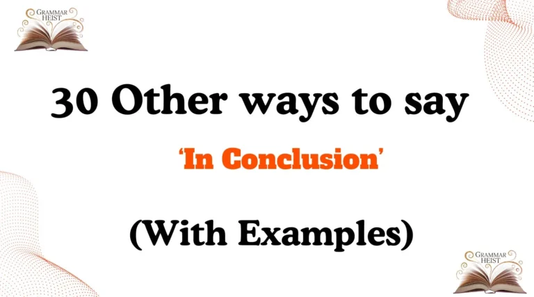 Other Ways to Say In Conclusion