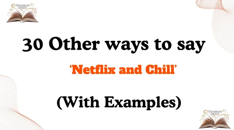 Other Ways to Say Netflix and Chill