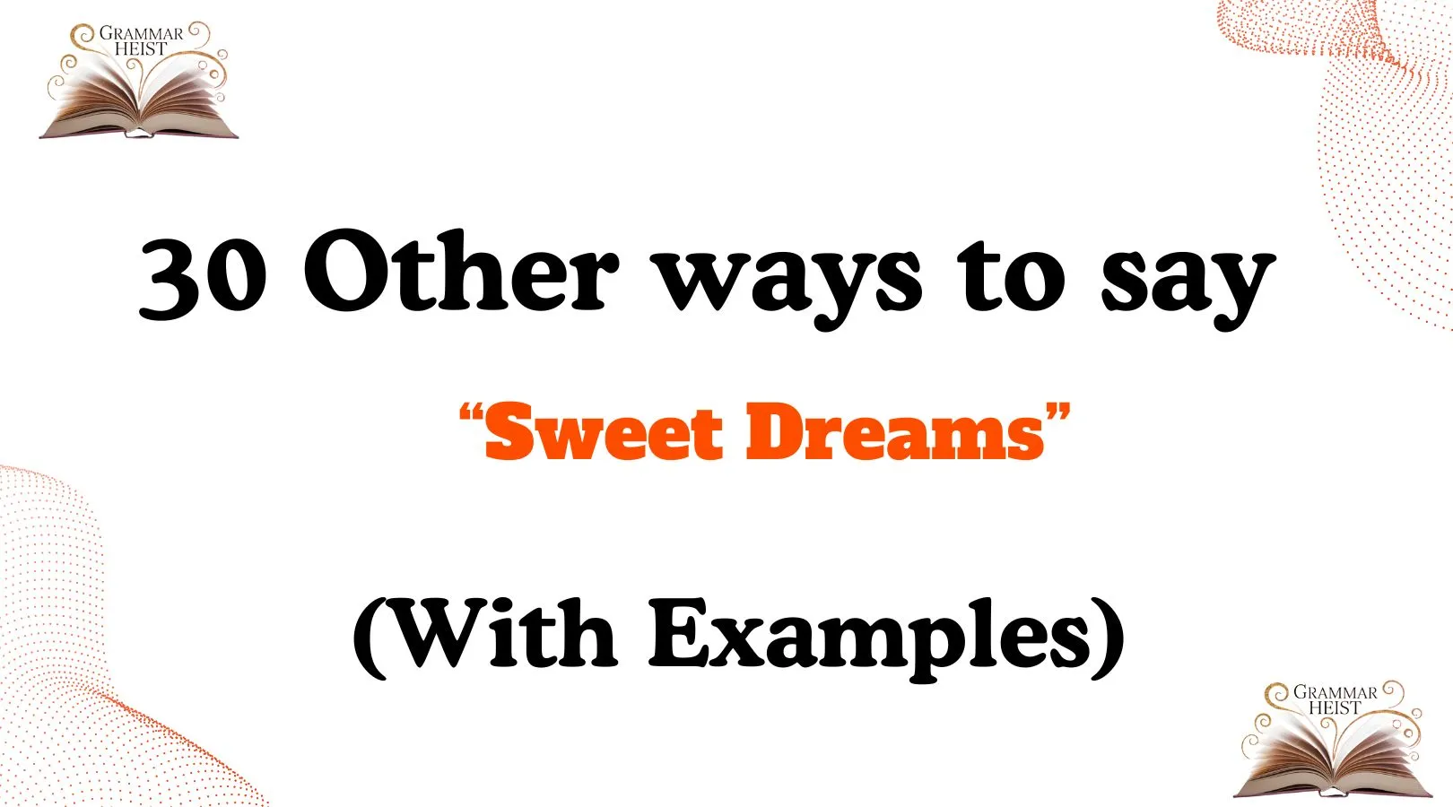 Other Ways to Say “Sweet Dreams”