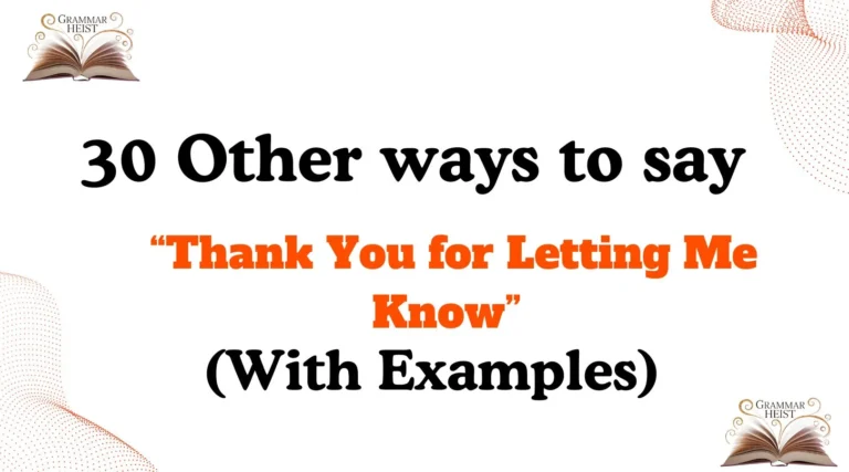 Other Ways to Say “Thank You for Letting Me Know”