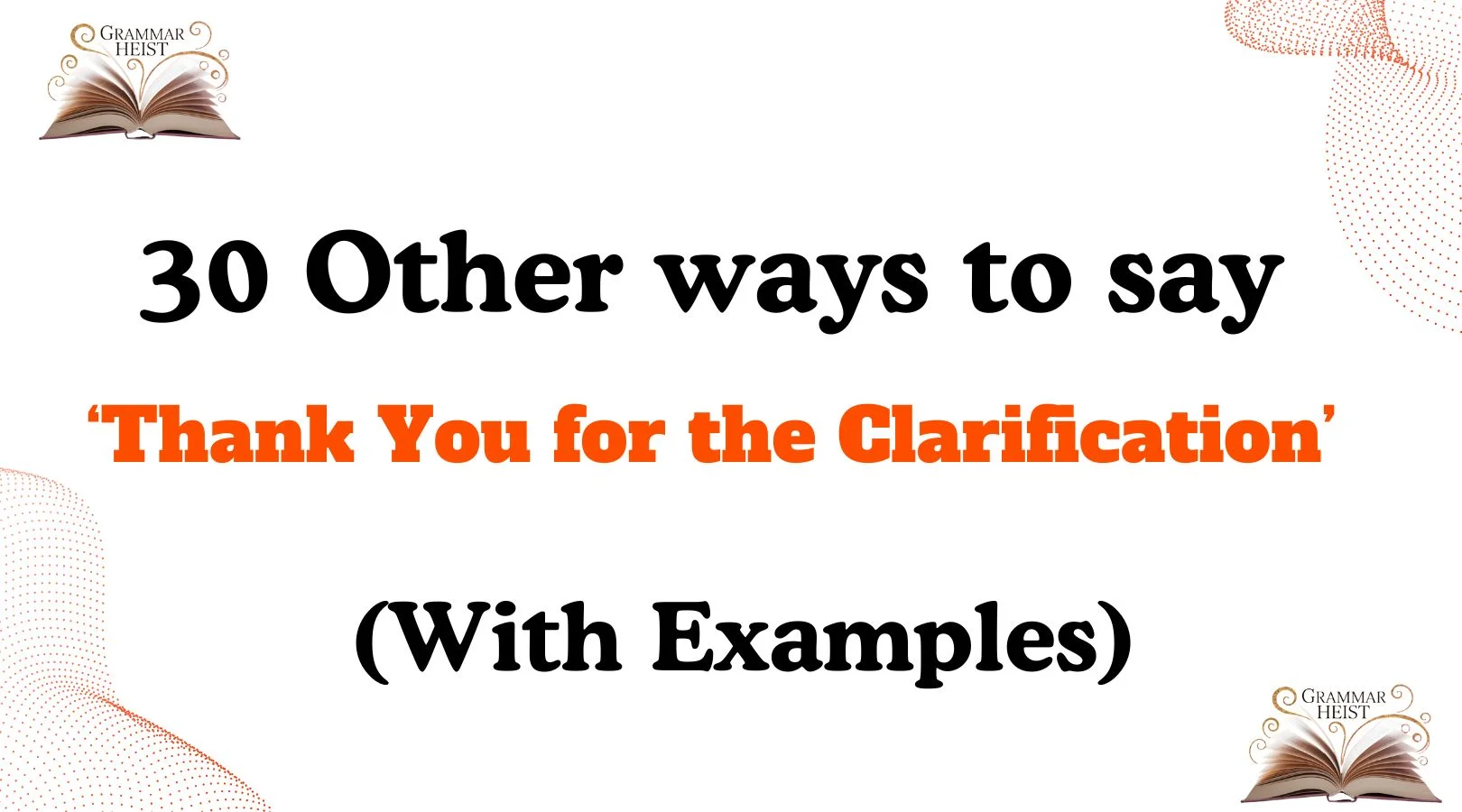 Other Ways to Say Thank You for the Clarification
