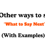 Other Ways to Say “What to Say Next”
