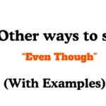 Other Ways to Say Even Though