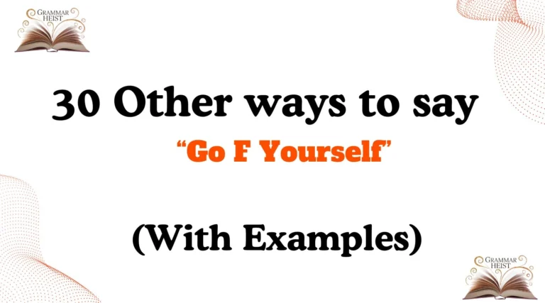 Other Ways to Say Go F Yourself