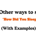 Other Ways to Say How Did You Sleep