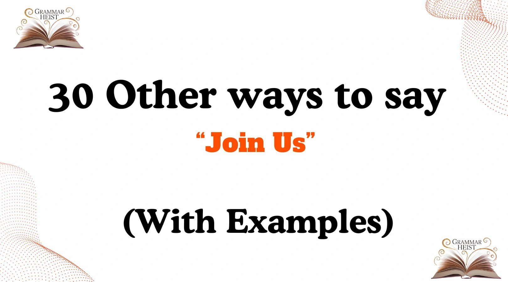 Other Ways to Say Join Us
