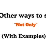 Other Ways to Say Not Only