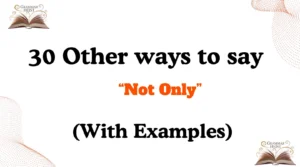 Other Ways to Say Not Only
