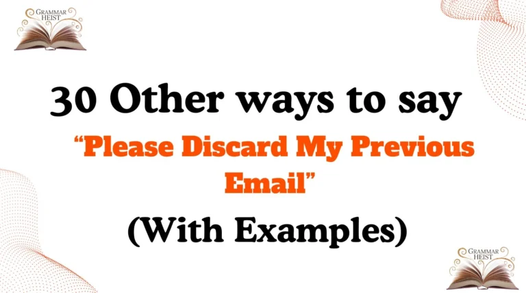 Other Ways to Say Please Discard My Previous Email