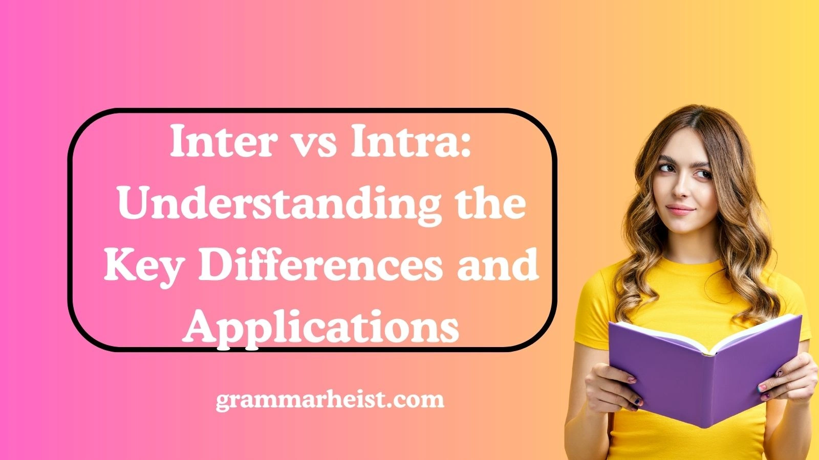 Inter vs Intra: Understanding the Key Differences and Applications