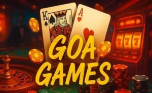 Goa Games Explore Games and Exciting Features