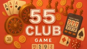 The Ultimate Guide to 55 Club Features